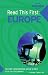 Europe (Lonely Planet Read This First)