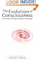 The Evolution of Consciousness: As Revealed Through Initiation Knowledge