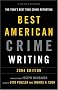The Best American Crime Writing: 2004 Edition: The Year's Best True Crime Reporting The Best American Crime Writing: 2004 Edition: The Year's Best True Crime Reporting