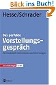 Das perfekte Vorstellungsgespr�ch: Professionell vorbereiten und �berzeugen