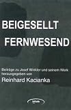 Produkt-Bild: Beigesellt - fernwesend. Beitr&auml;ge zu Josef Winkler und seinem Werk