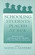 Schooling Students Placed at Risk: Research, Policy, and Practice in the Education of Poor and Minority Adolescents