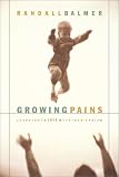 Cover of Growing Pains : Learning to Love My Father's Faith