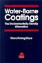 Water-Borne Coatings: The Environmentally-Friendly Alternative