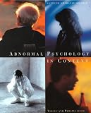 Abnormal Psychology In Context: Voices and Perspectives