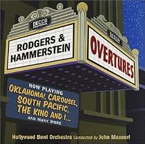 Rodgers & Hammerstein - The Complete Overtures ~ Opening Night / Hollywood Bowl Orchestra · Mauceri
