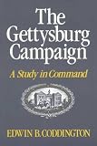 The Gettysburg Campaign: A Study in Command