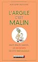 L'argile, c'est malin
