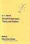 Aircraft Performance: Theory and Practice (Aiaa Education Series)