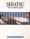 Shiatsu: A Practitioner's Guide