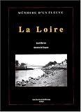 La Loire : De sa source � son embouchure