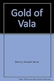 The gold of Vala