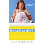 Including Alice by Phyllis Reynolds Naylor