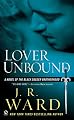 Lover Unbound (Black Dagger Brotherhood, Book 5)