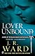 Lover Unbound: A Novel of the Black Dagger Brotherhood