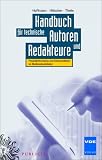 Schreiben - Gestalten - Organisieren, Dokumentieren: Ein Umfassendes Lehr- Und Praxisbuch Fur Technische Autoren Und Multimedia-Redakteure (German Edition)