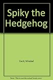 Spiky the hedgehog : an autumn story