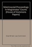 Family law, report on matrimonial proceedings in magistrates' courts