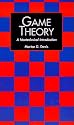 Game Theory: A Nontechnical Introduction