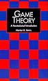 Game Theory: A Nontechnical Introduction