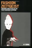 Buy : Fashion Zeitgeist: Trends and Cycles in the Fashion System