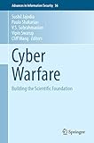 Cyber warfare : building the scientific foundation