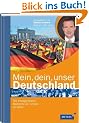 Mein, dein, unser Deutschland: Die bewegendsten Momente der letzten 60 Jahre