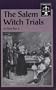 The Salem Witch Trials (Famous Trials)