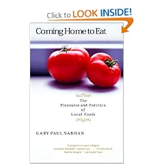 Coming Home to Eat: The Pleasures and Politics of Local Foods