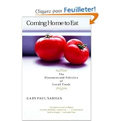 Coming Home to Eat: The Pleasures and Politics of Local Foods
