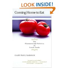 Coming Home to Eat: The Pleasures and Politics of Local Foods