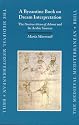 A Byzantine Book on Dream Interpretation: The Oneirocriticon of Achmet and Its Arabic Sources (Medieval Mediterranean)