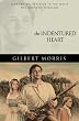 The Indentured Heart - 1740