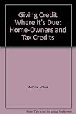 Giving credit where it's due : home-owners and tax credits