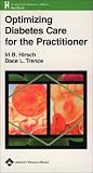 Optimizing Diabetes Care for the Practitioner (The Lippincott Williams and Wilkins Handbook Series) (The Lippincott Williams and Wilkins Handbook Series)