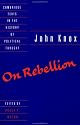 Knox: On Rebellion (Cambridge Texts in the History of Political Thought)
