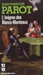 L'enigme des Blancs-Manteaux : Les en...