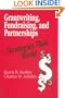 Grantwriting, Fundraising, and Partnerships: Strategies That Work!