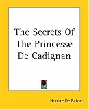The Secrets Of The Princesse De Cadignan