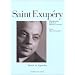 Saint-Exup�ry : V�rit� et l�gendes