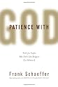 Patience with God: Faith for People Who Dont Like Religion (or Atheism)