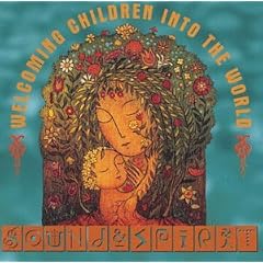 Sound & Spirit: Welcoming Children into the World