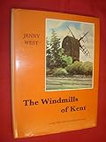 The windmills of Kent