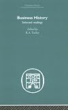 Business History: Selected Readings (Economic History (Routledge))