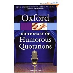 The Oxford Dictionary of Humorous Quotations