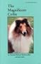 The Magnificent Collie (Pure-Bred Series)