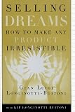 Selling Dreams: How to Make Any Product Irresistible