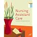 Nursing Assistant Care
