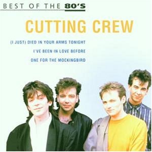 Cutting Crew - Best of the 80