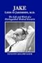 Jake, Leon O. Jacobson, M.D.: The Life and Work of a Distinguished Medical Scientist
